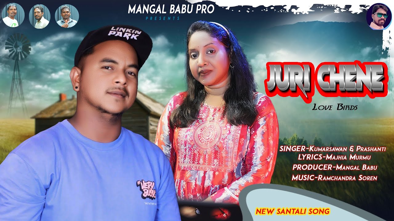 JURI CHENE//NEW SANTALI SONG2025//KUMARSAWAN//PRASHANTI//MANGALBABUPRO//NEWSANTALIROMANTIC SONG//