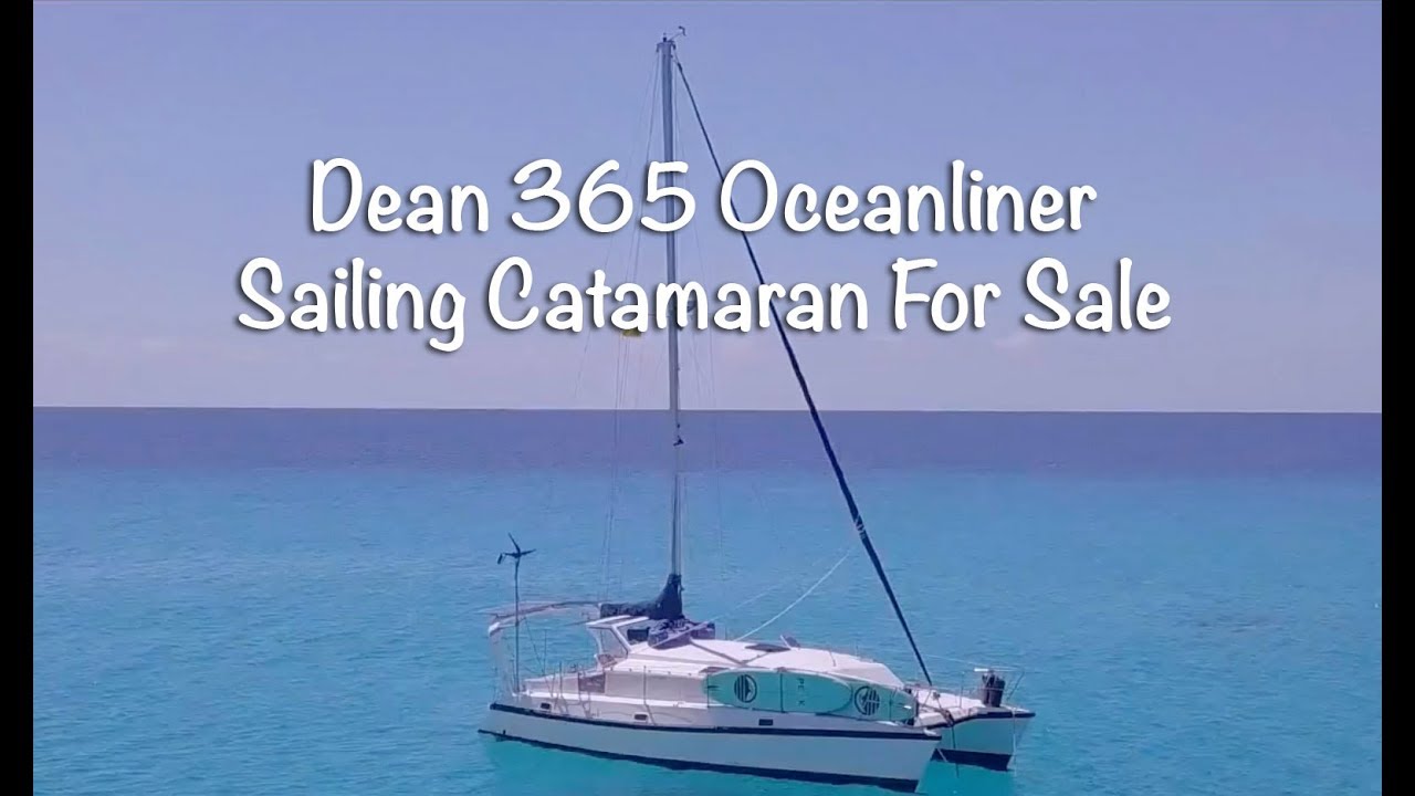 SellingByFaith - Dean 365 Oceanliner Sailing Catamaran For Sale