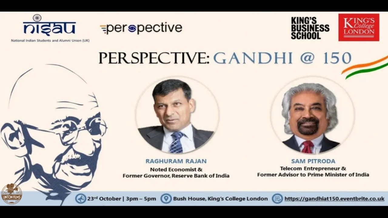 Gandhi at 150 | Raghuram Rajan & Sam Pitroda in Conversation | NISAU UK | Linton Films