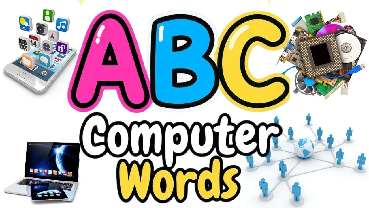 ABC Computer Words for Kids | Learn A to Z Technology Vocabulary