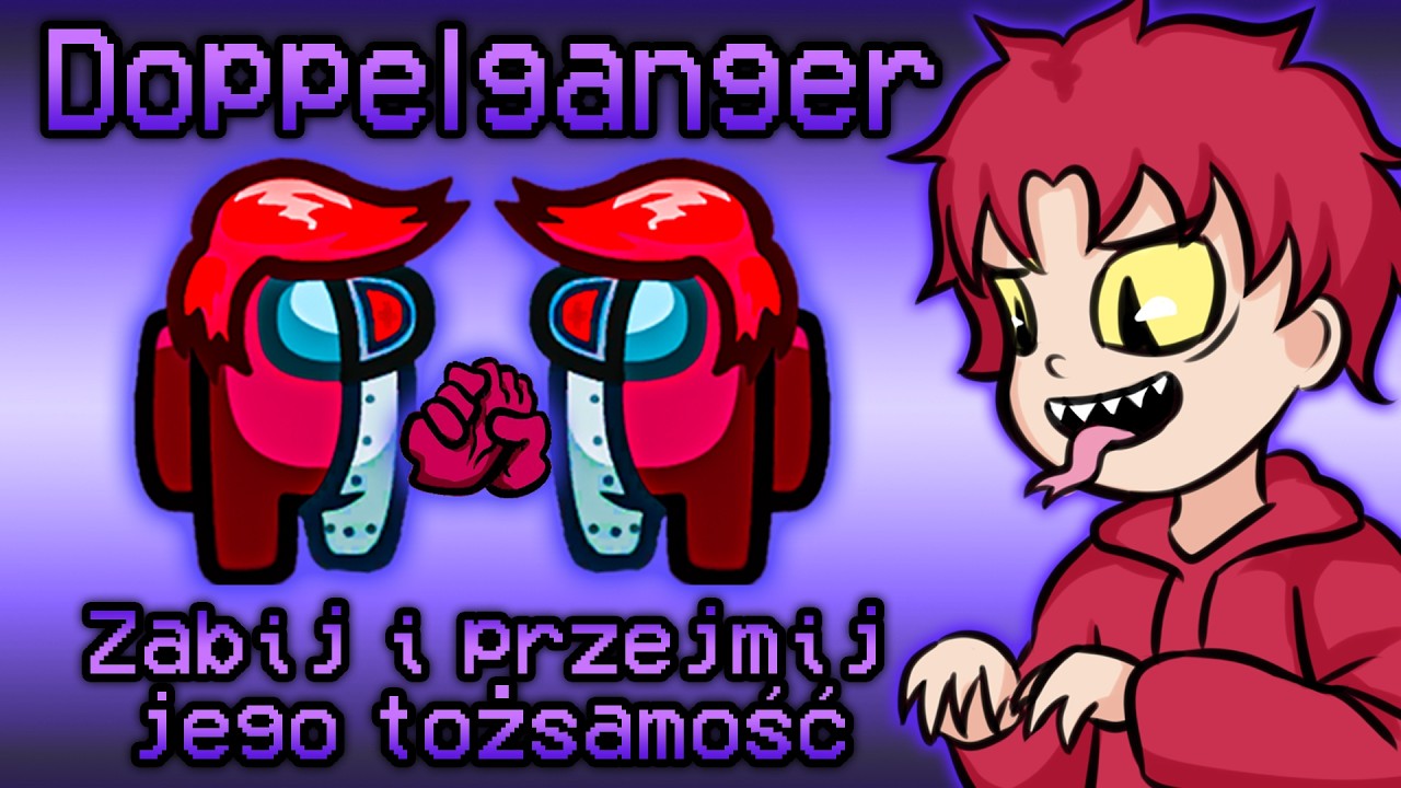 DOPPELGANGER, czyli ZABIJ I ZAMIEŃ SIĘ W NIEGO 👥 AMONG US (Graf, Caton, Nexe, Bladii)
