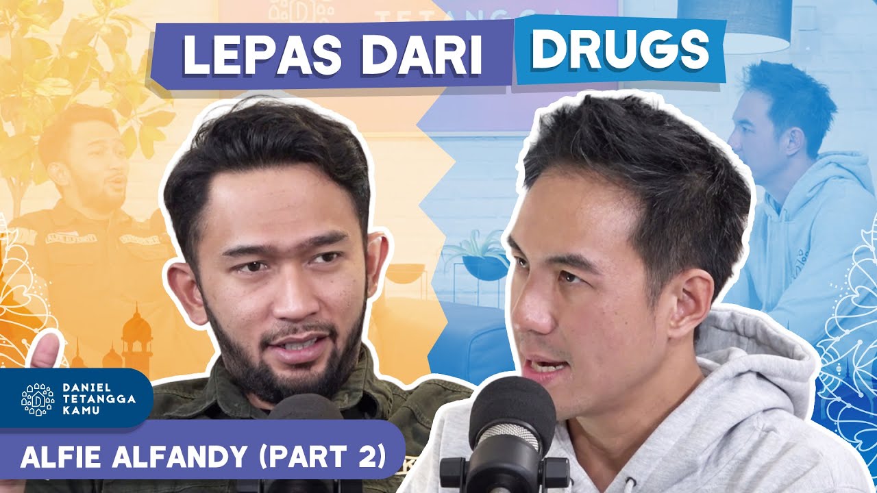 Keajaiban Wudhu! Alfie Alfandy Sembuh Dari Efek Drugs #Part2 - Daniel Tetangga Kamu