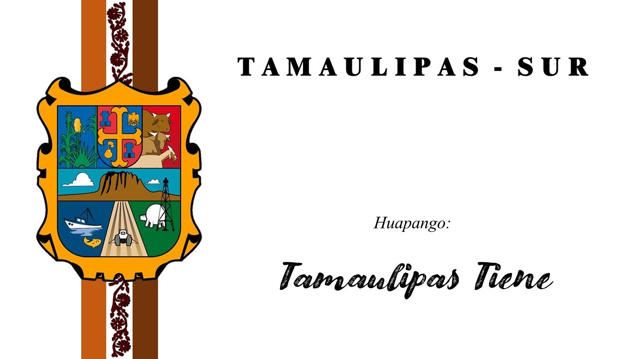 Tamaulipas Tiene - Huapango
