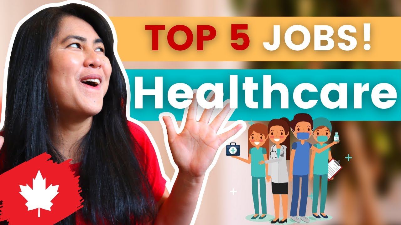 TOP 5 IN-DEMAND HEALTHCARE JOBS and PROGRAMS for international students in Canada - Study in Canada