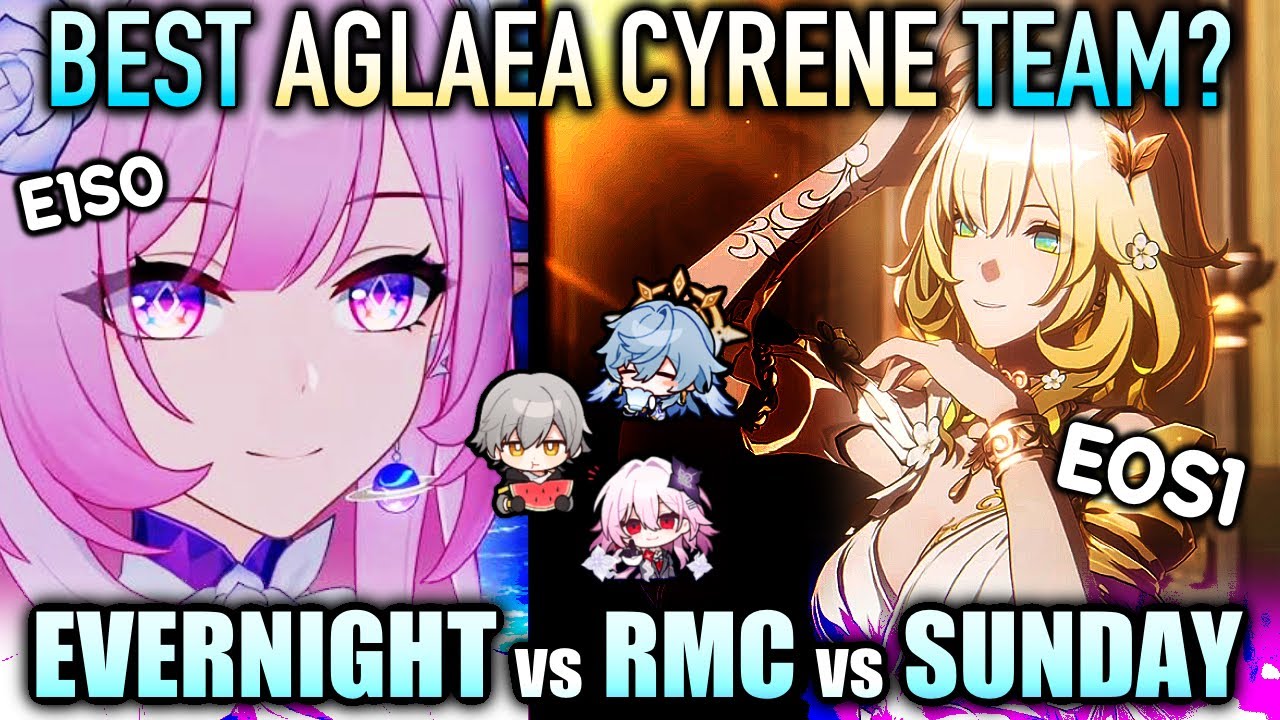 What's the best Aglaea - Cyrene team? | Evernight vs RMC vs Sunday | Honkai Star Rail 3.7