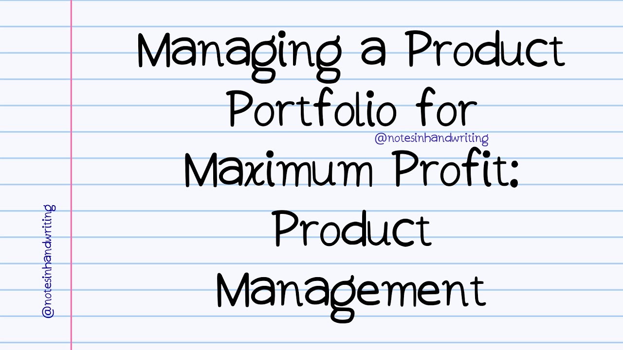Product Portfolio Management Notes