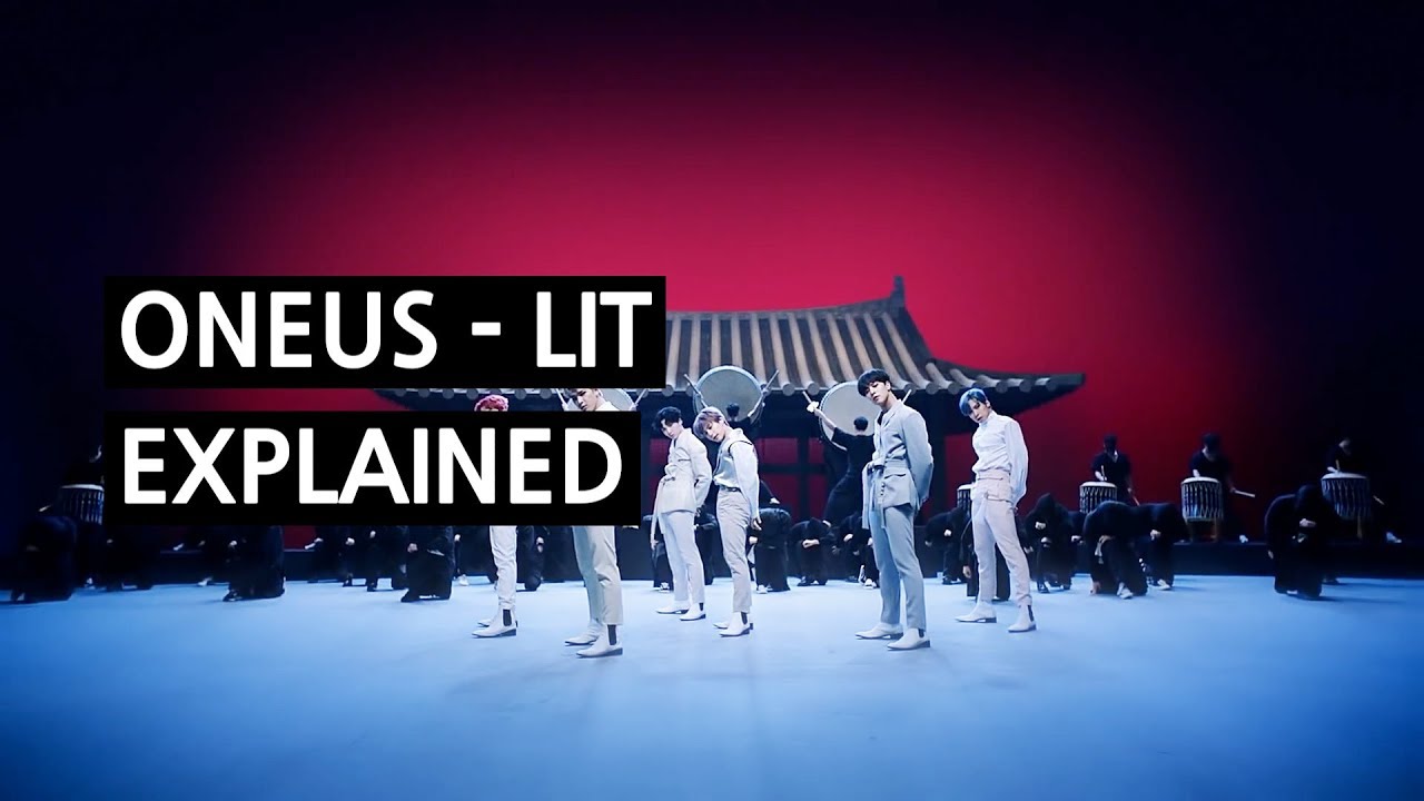 ONEUS - LIT Explained by a Korean (Understanding Korean Traditional Culture & Music)