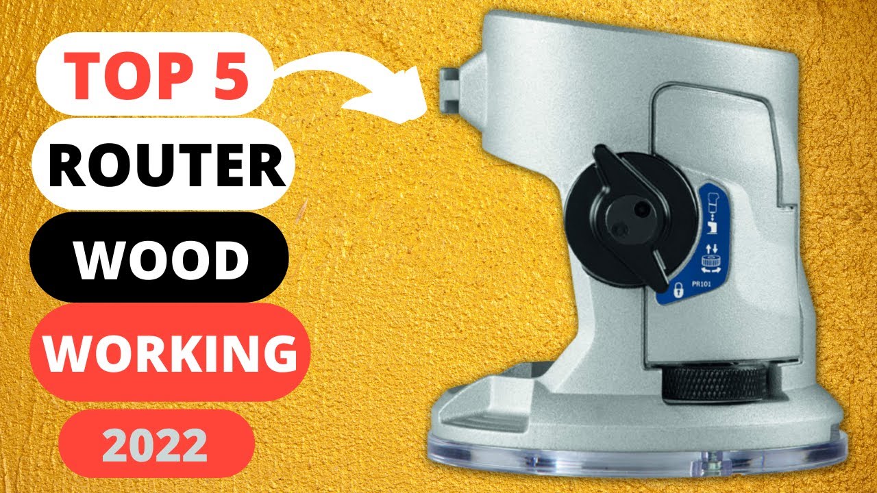 Top 5 Routers Woodworking 2023 | DURABLE PRODUCTS
