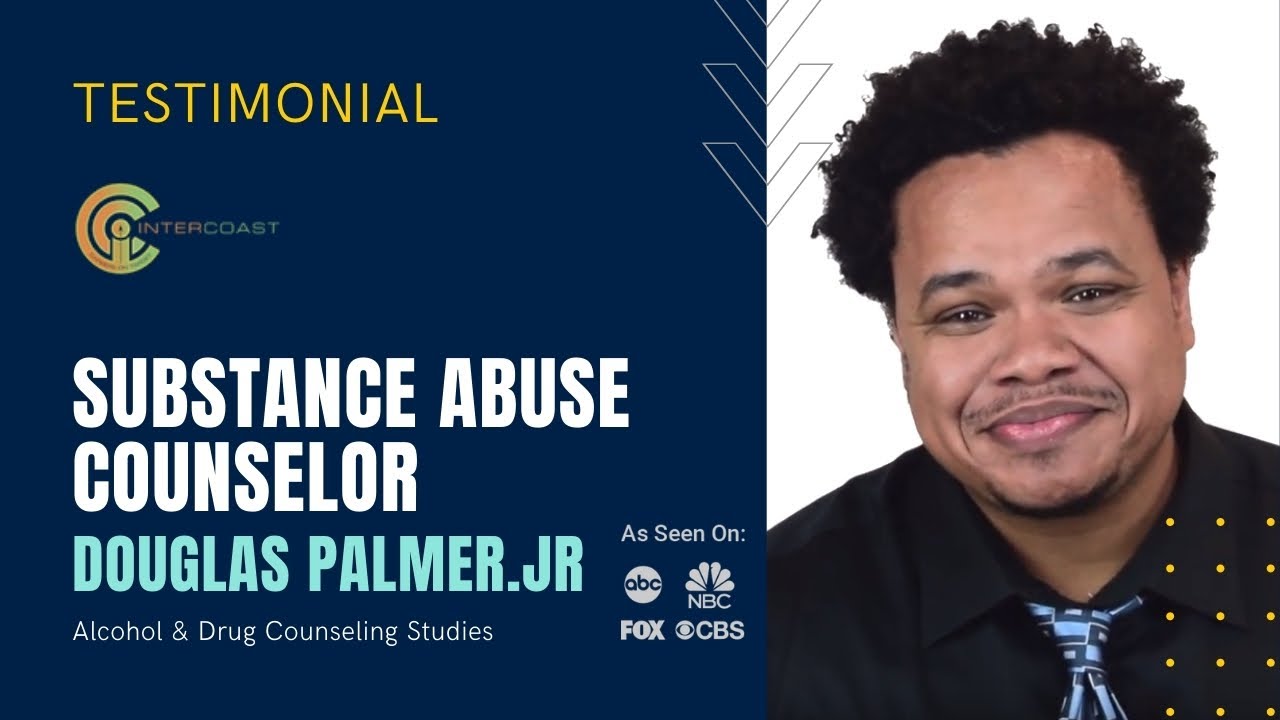 Substance Abuse Counselor -  Douglas Testimonial - Alcohol & Drug Counseling Studies