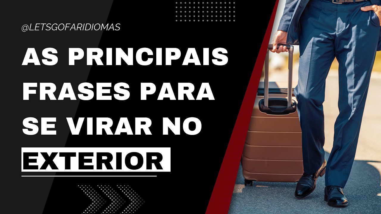 As principais frases que você precisa saber para se virar no exterior