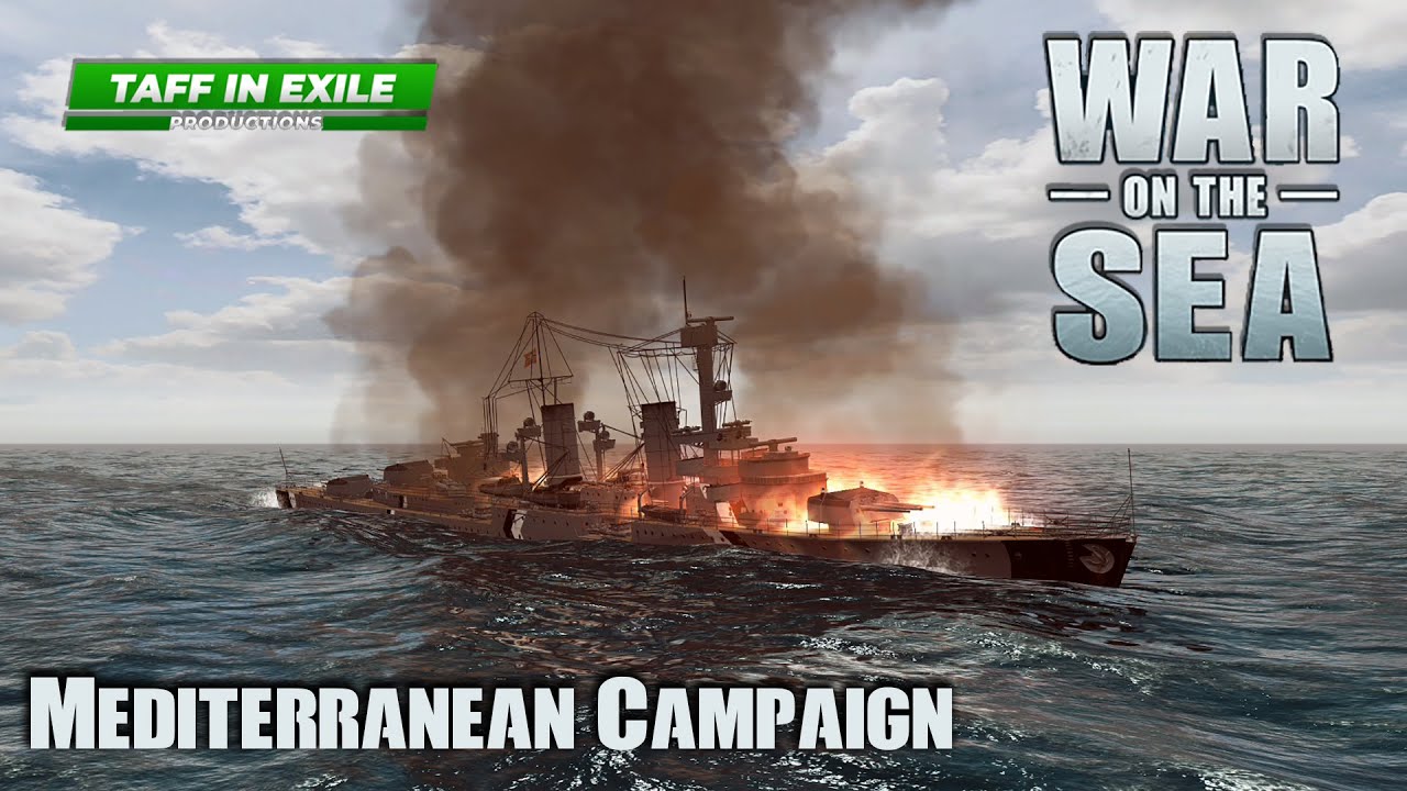 War on the Sea | Allied Mediterranean Campaign | Ep.15 -  The unsinkable Ship!