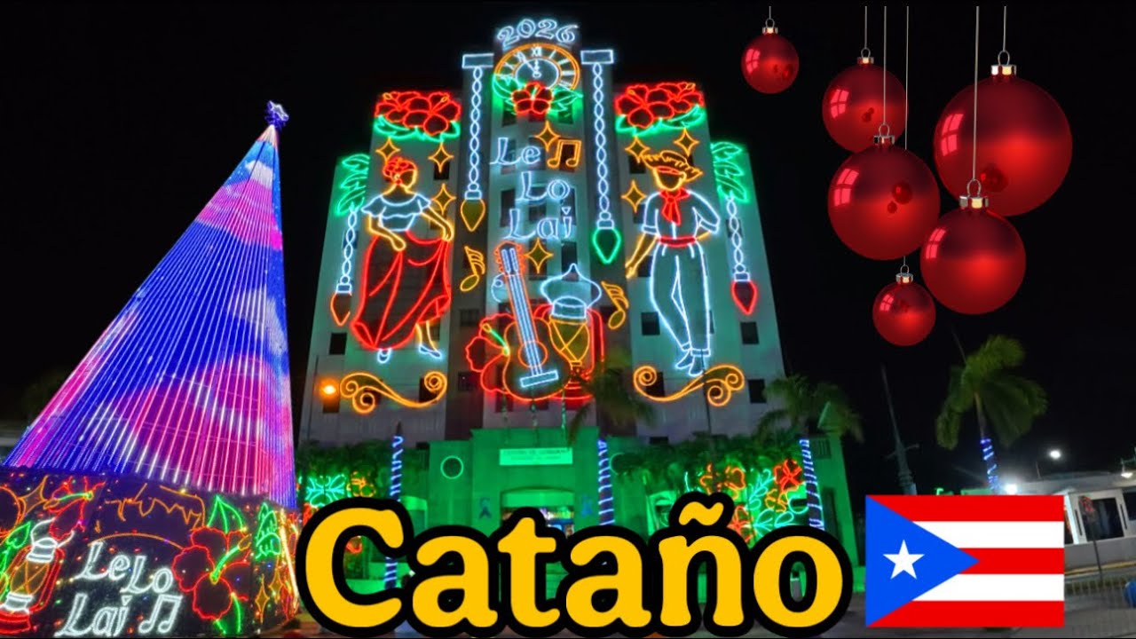 Encendido NAVIDEÑO de Cataño Puerto Rico 🇵🇷 2025