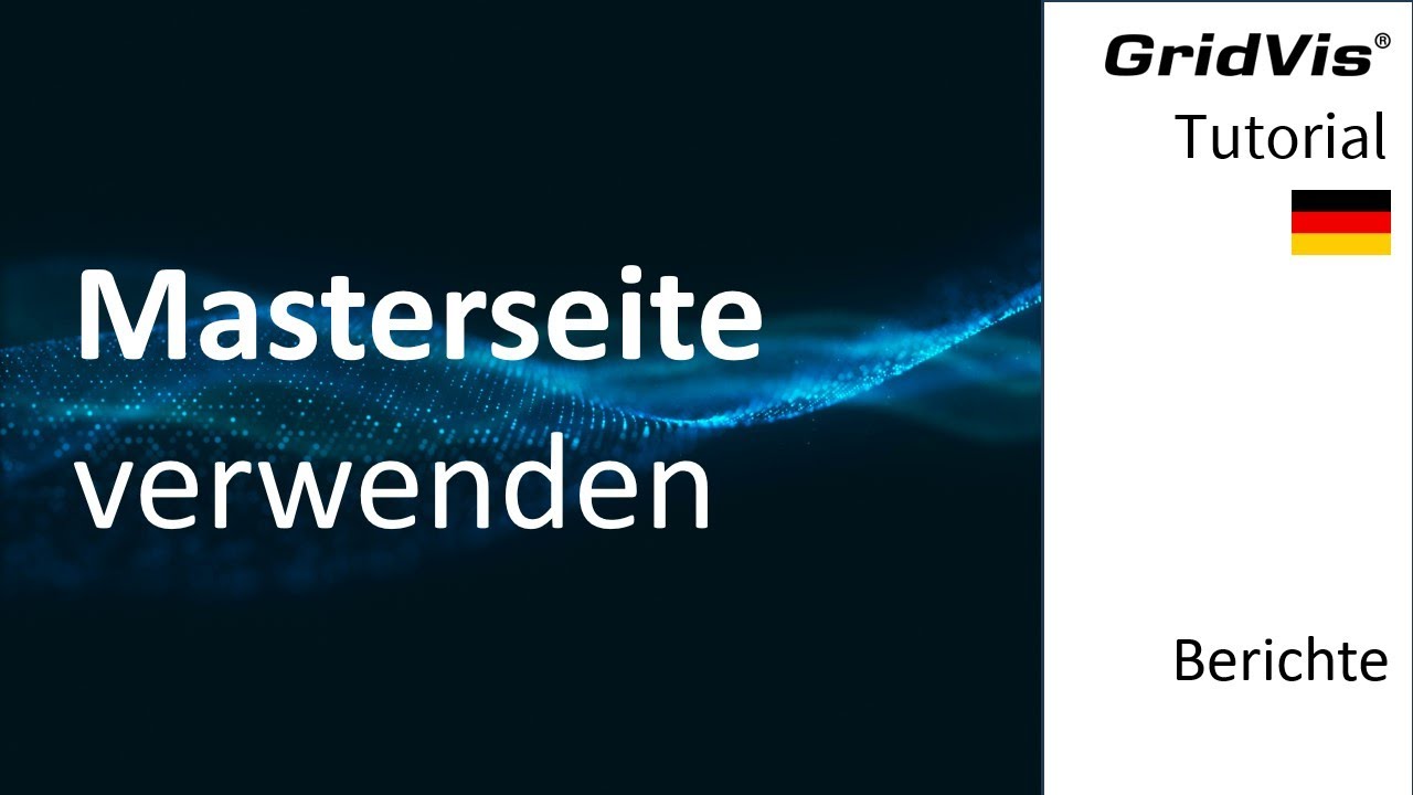 Masterseite verwenden | GridVis® Berichte (DE)