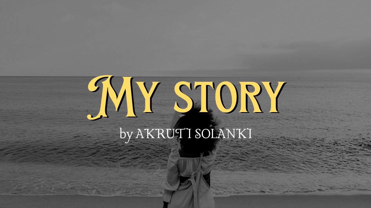 MY STORY