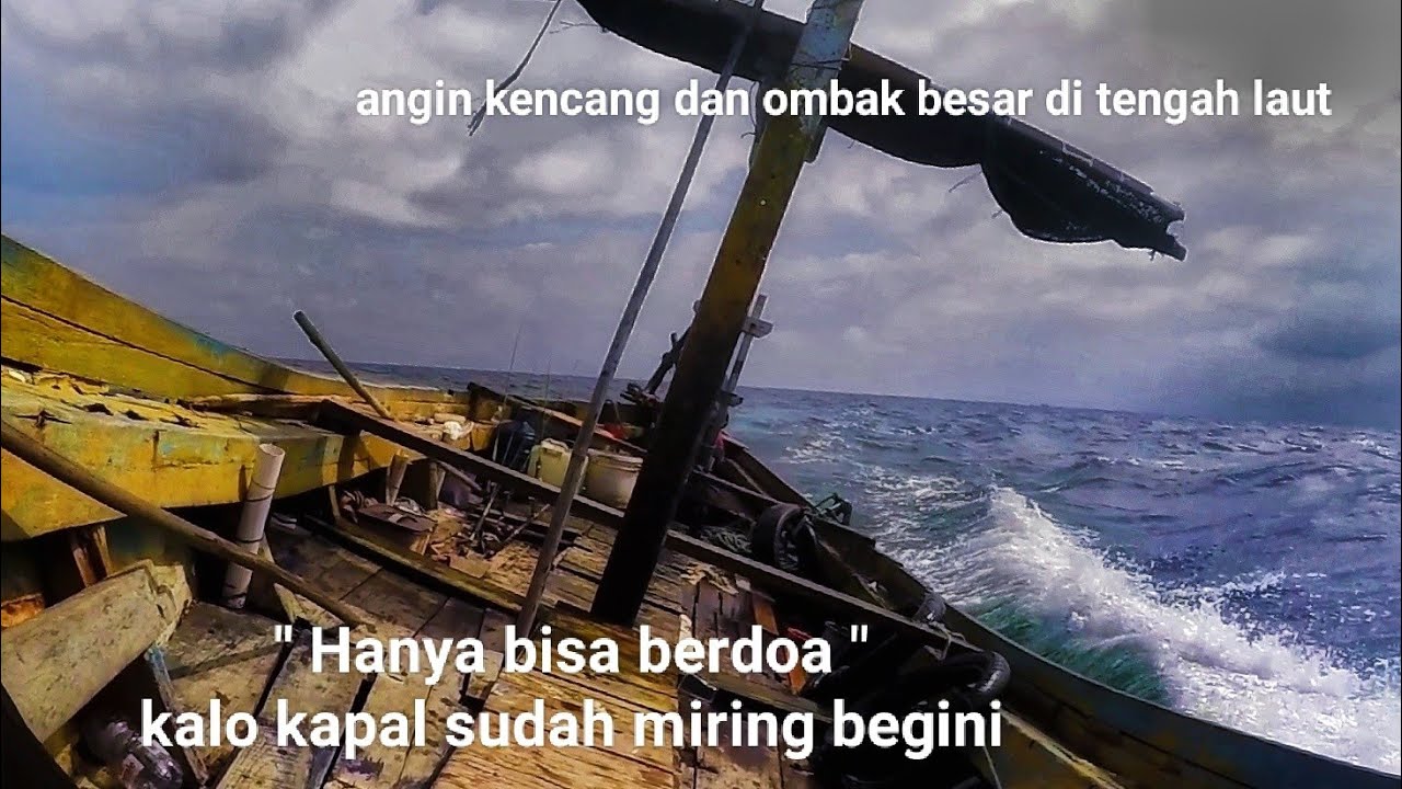 RESIKO MANCING DILAUT ,, tiba-tiba angin kencang dan ombak besar datang ,,,,