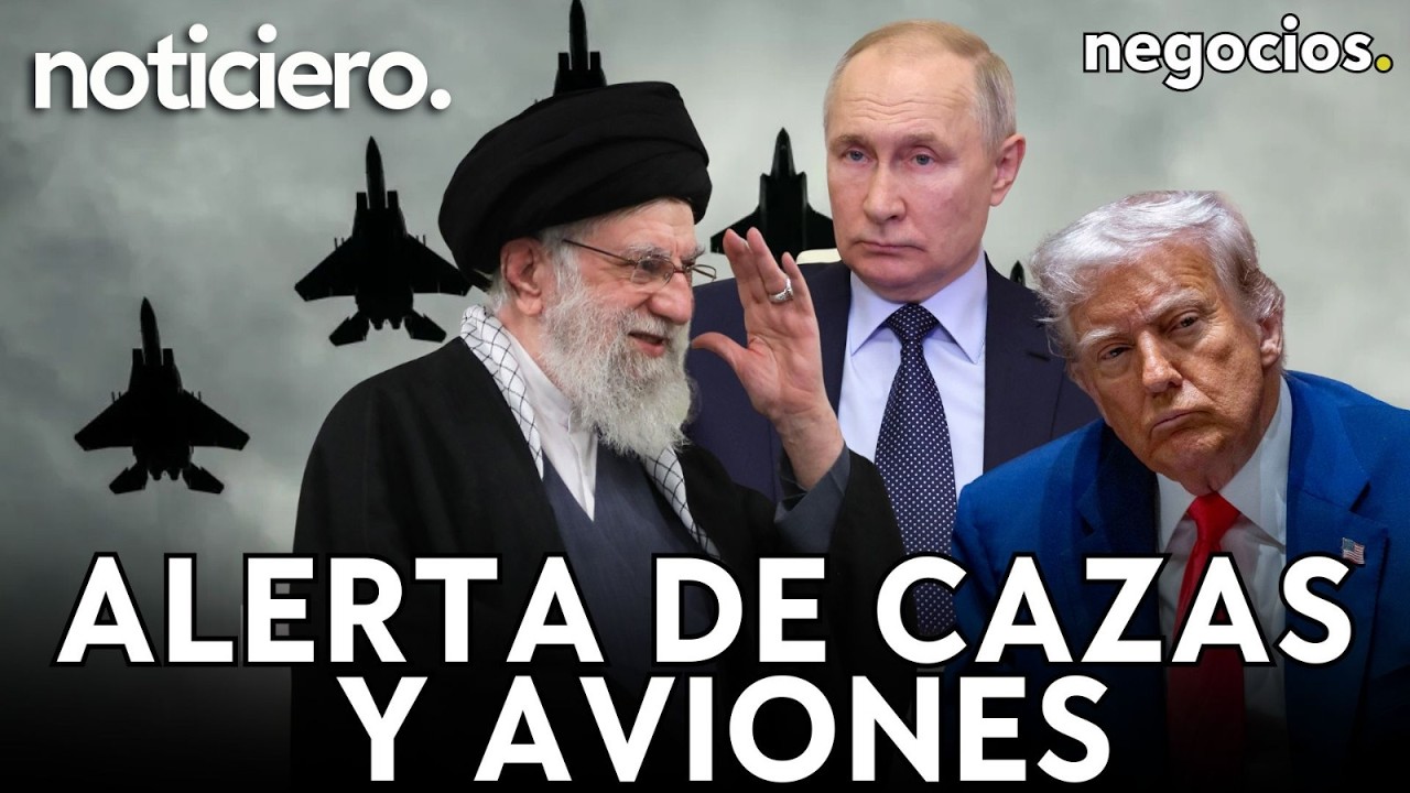 NOTICIERO: ¿Ataque inminente de EEUU?, Irán emite un NOTAM por alerta de misiles y Rusia advierte