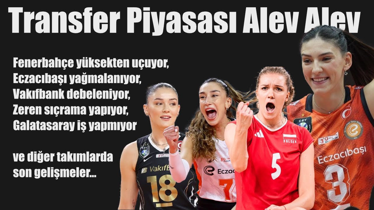 Transfer Piyasasında Son Gelişmeler (Hande, Korneluk, Boskovic, Zehra ve dedikodular ve transferler)