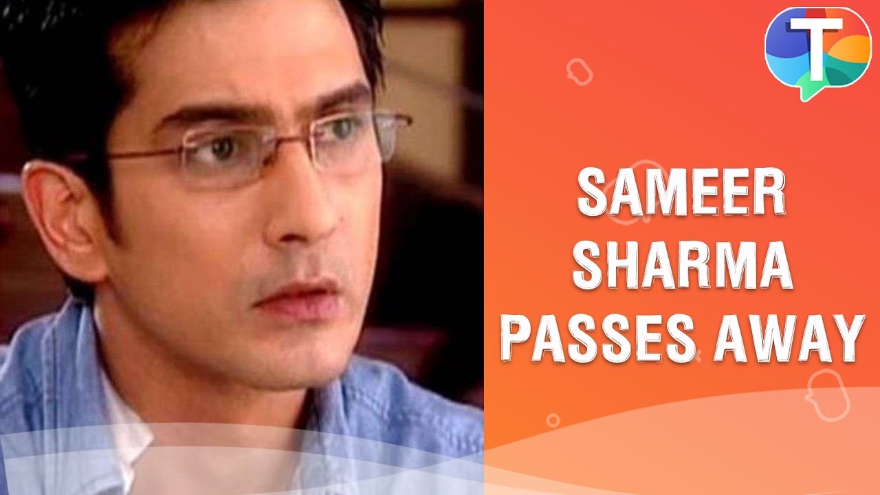 Sameer Sharma passes away allegedly by suicide; found hanging in his apartment