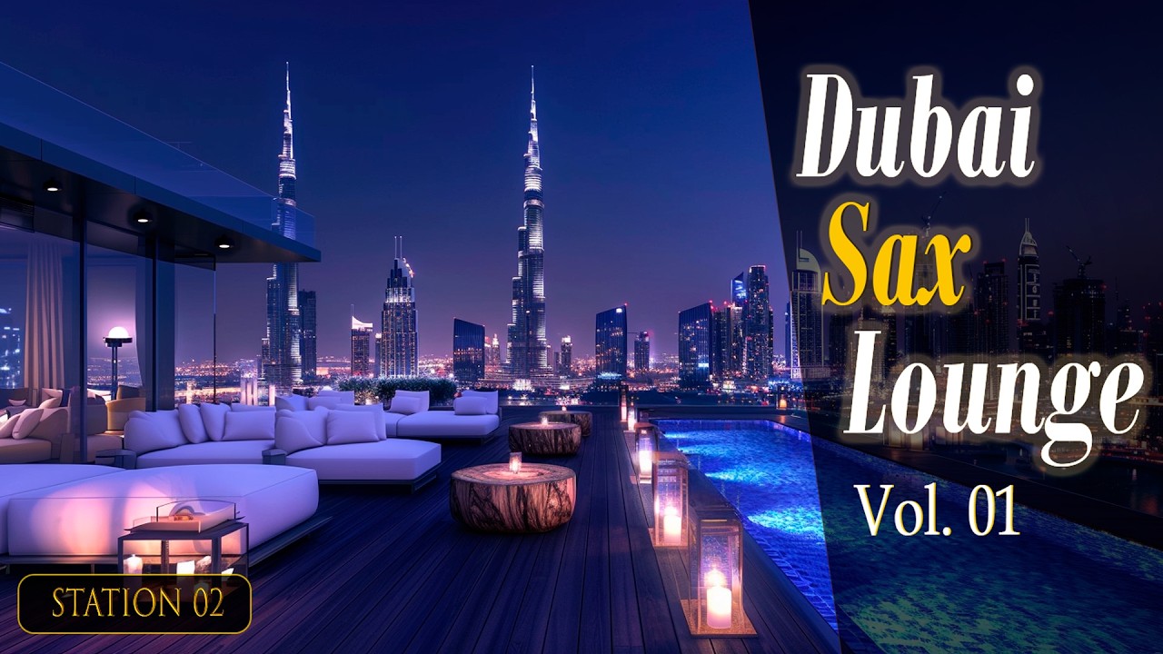Dubai Rooftop Jazz Lounge 🌙 Smooth Jazz Cafe Music • Night City Ambience
