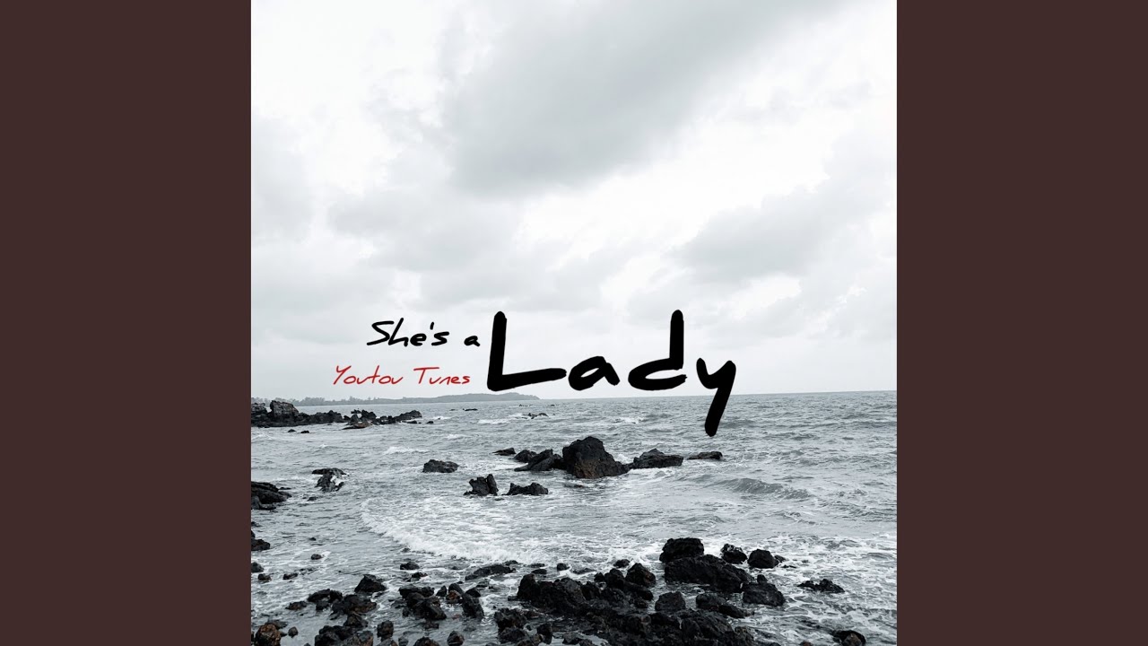 She's a Lady