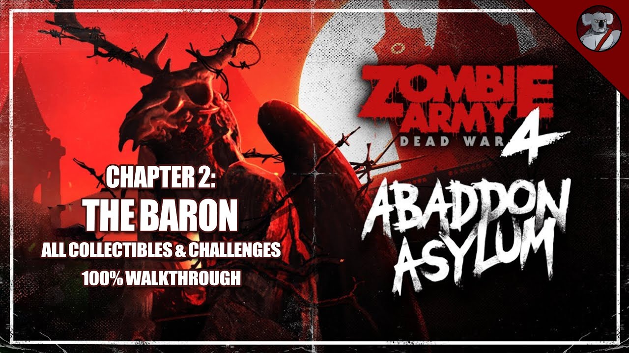 ZOMBIE ARMY 4: DEAD WAR - Abaddon Asylum Chapter 02 