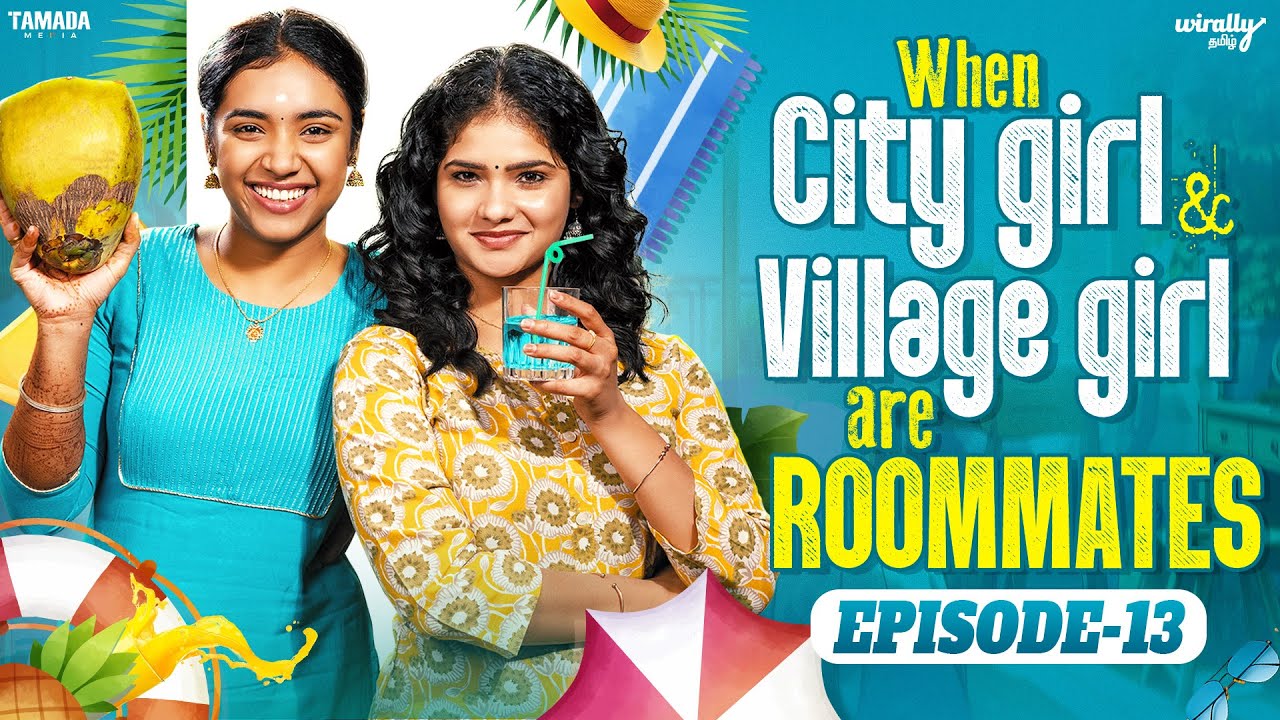 City Girl 🏙️ & Village Girl 🌾 are Roommates  | Ft.Nikhila & Mahima | @WirallyTamilOfficial | Tamada