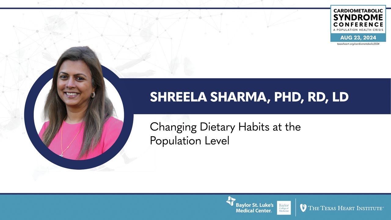 Shreela Sharma, PhD | Changing Dietary Habits at the Population Level
