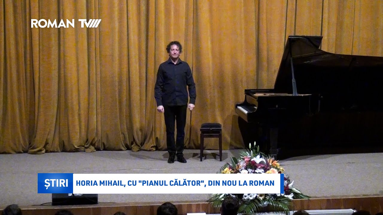 Horia Mihail, cu "Pianul călător", din nou la Roman