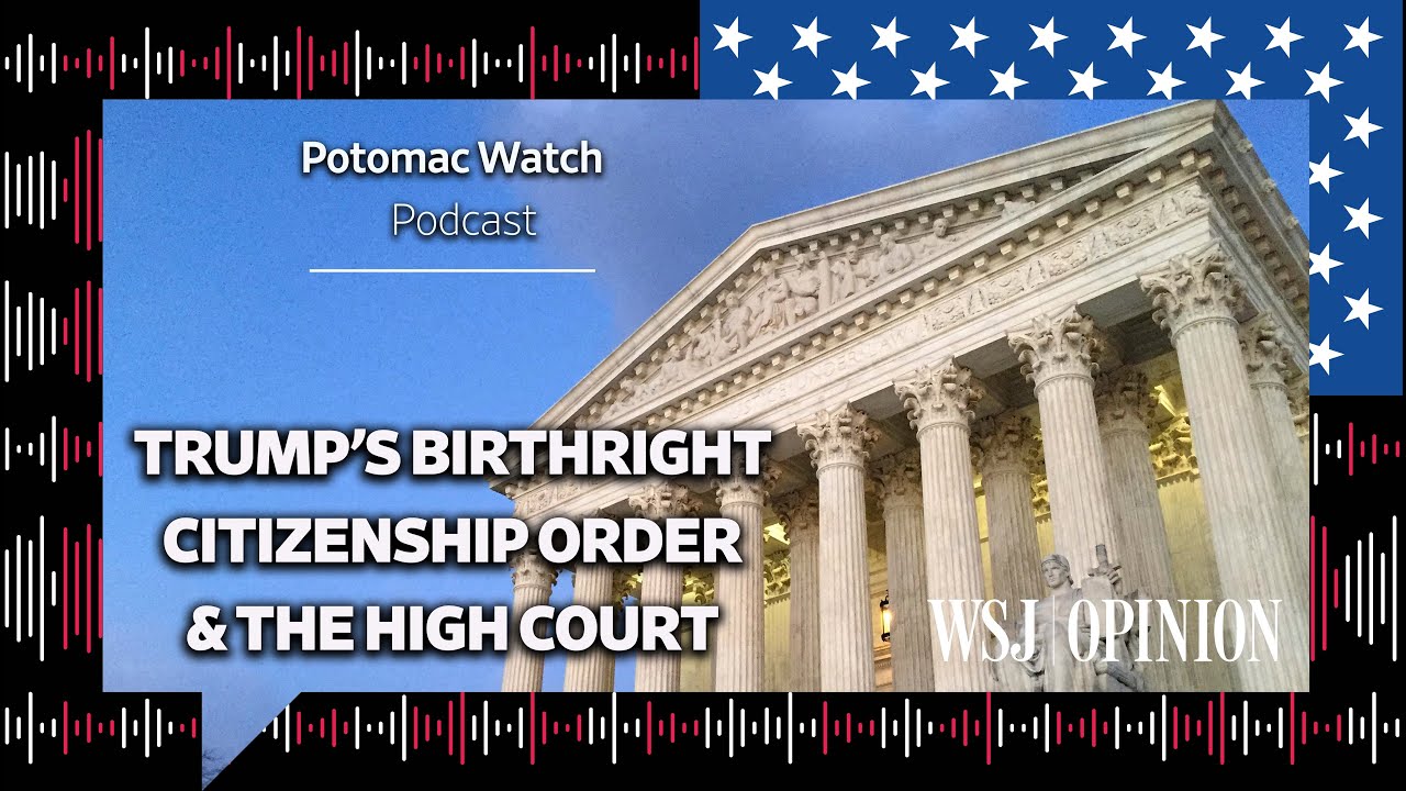 Trump's Birthright Citizenship Order and the High Court