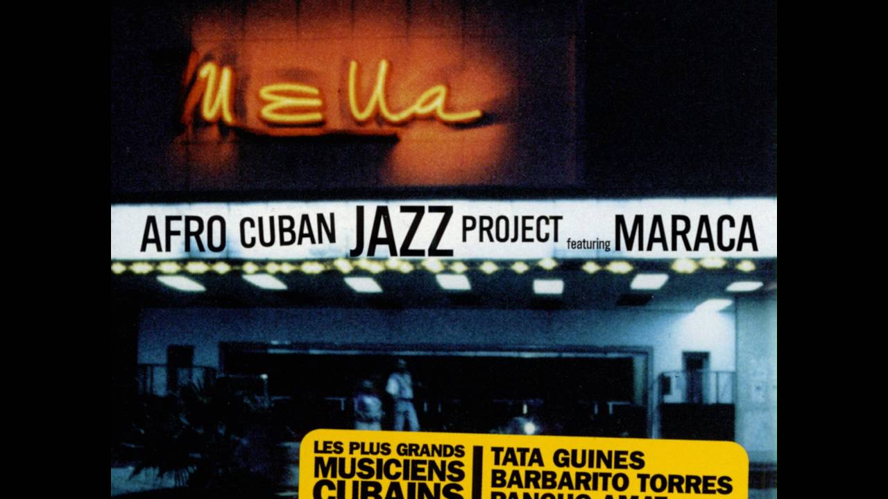 Afro Cuban Jazz Project featuring Maraca -  Tu Mi Delirio