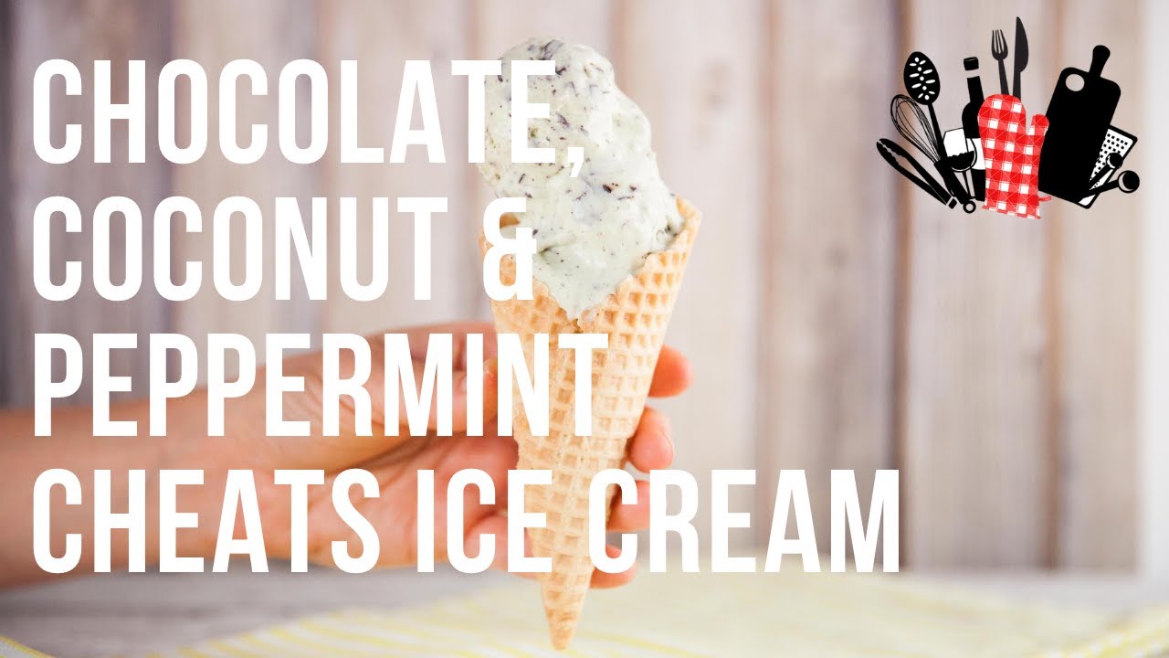 Chocolate, Coconut & Peppermint Cheat’s Ice Cream | Everyday Gourmet S10 Ep41
