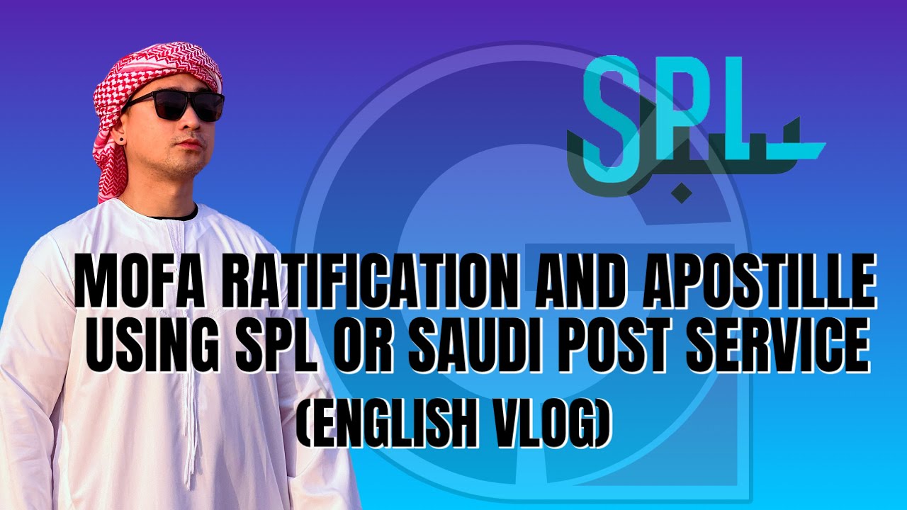 MOFA RATIFICATION USING SPL/ SAUDI POST SERVICES (ENGLISH VLOG)