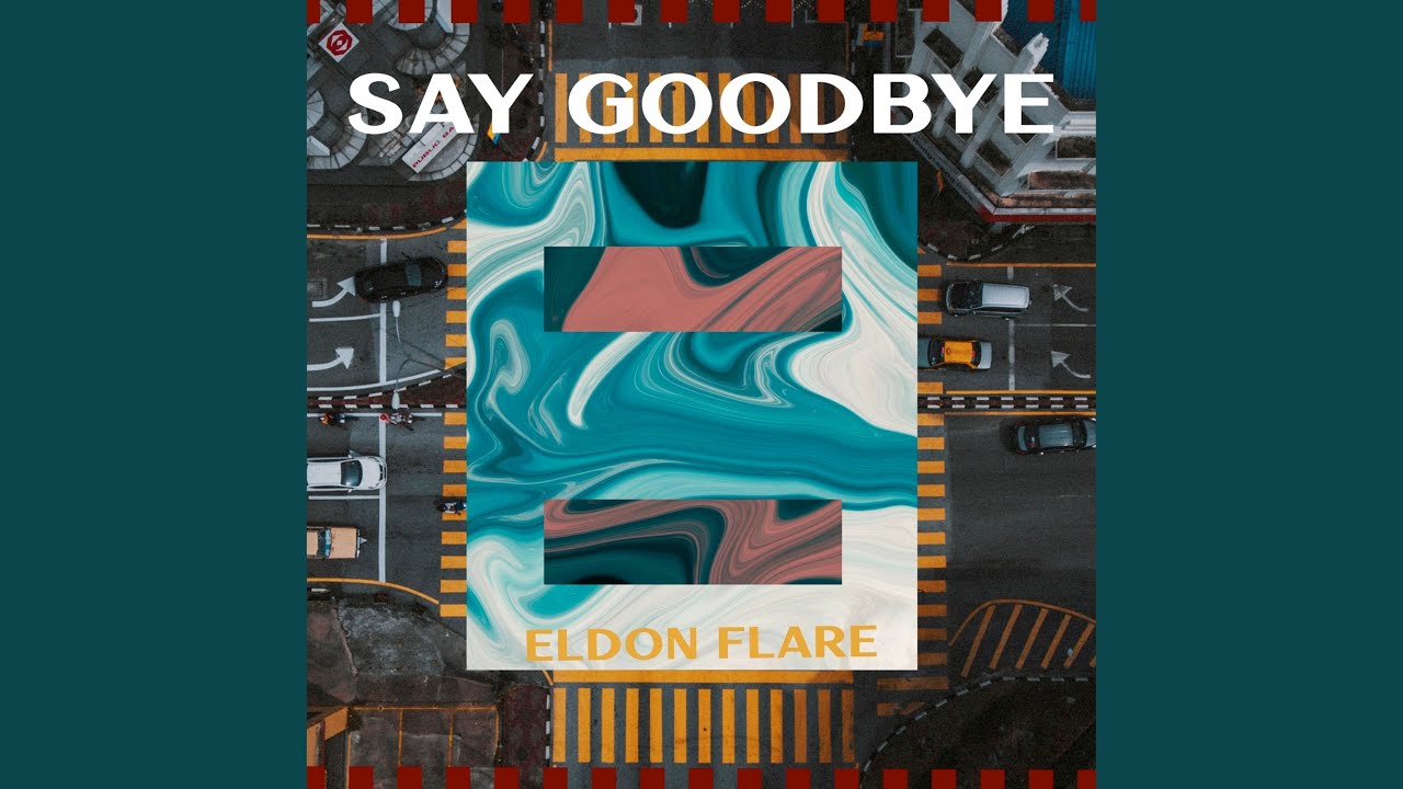 Say Goodbye