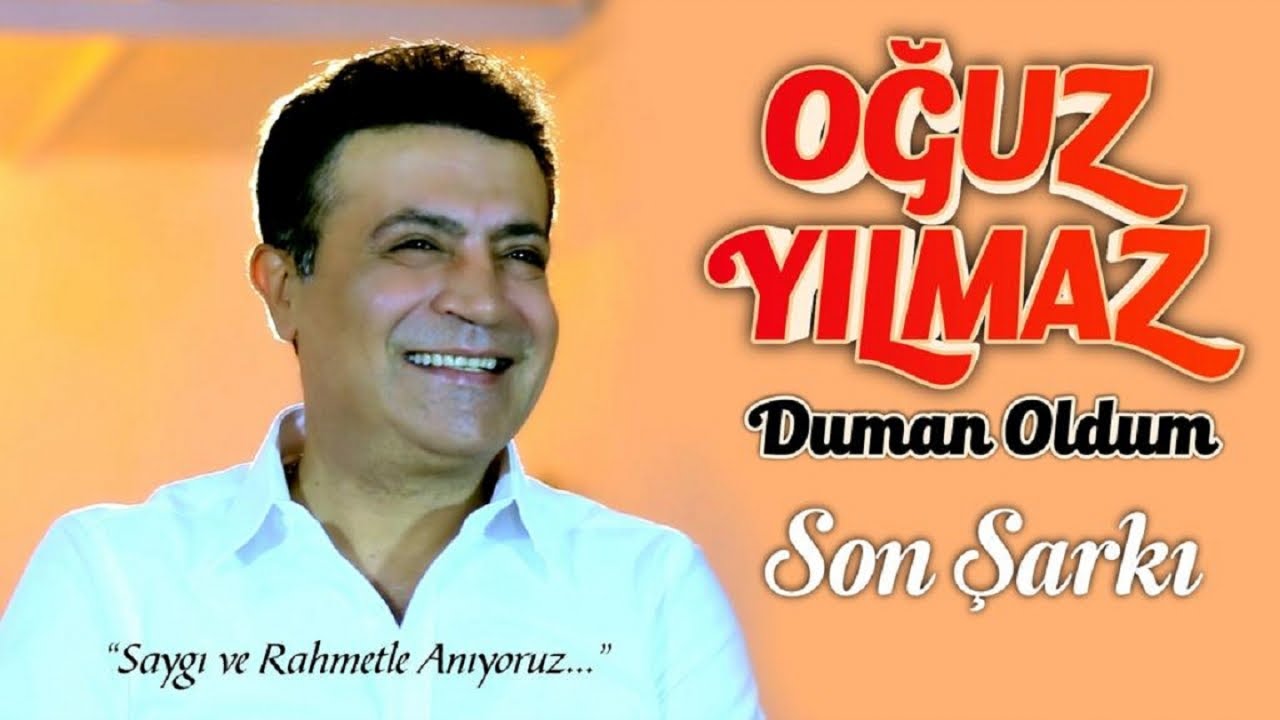 Oğuz Yılmaz - Duman Oldum