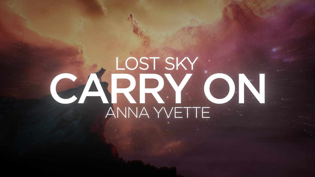 Lost Sky x Anna Yvette - Carry On