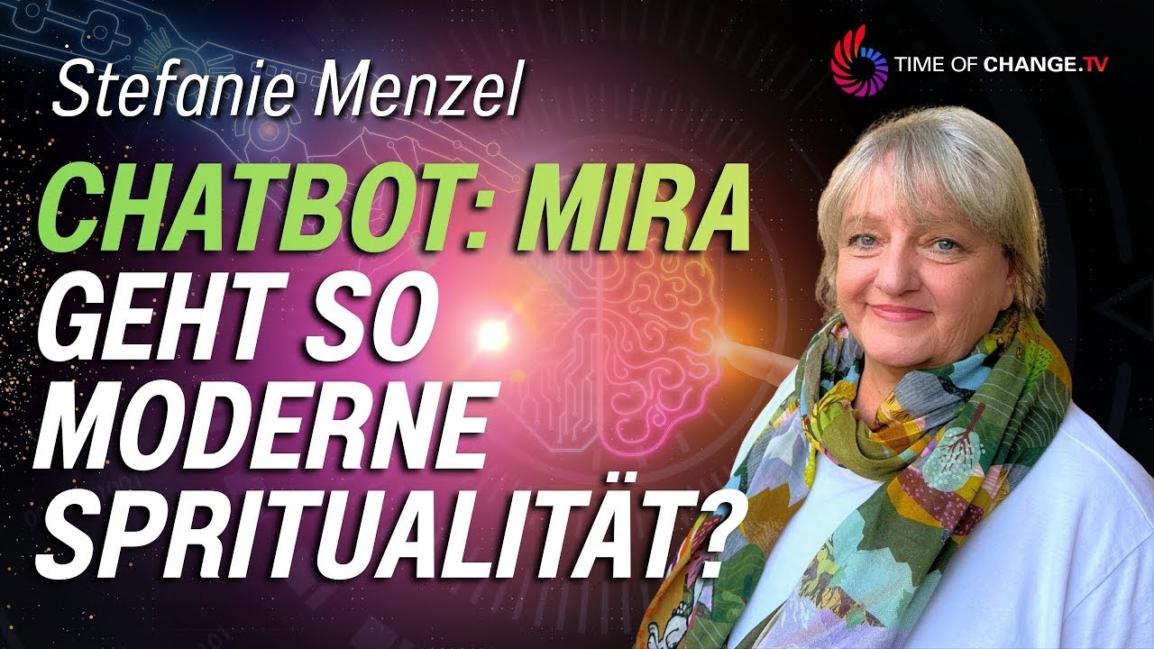 KI, Bewusstsein und die NEUE Dimension | Mira der Chatbot der Heilenergetik | mit Stefanie Menzel