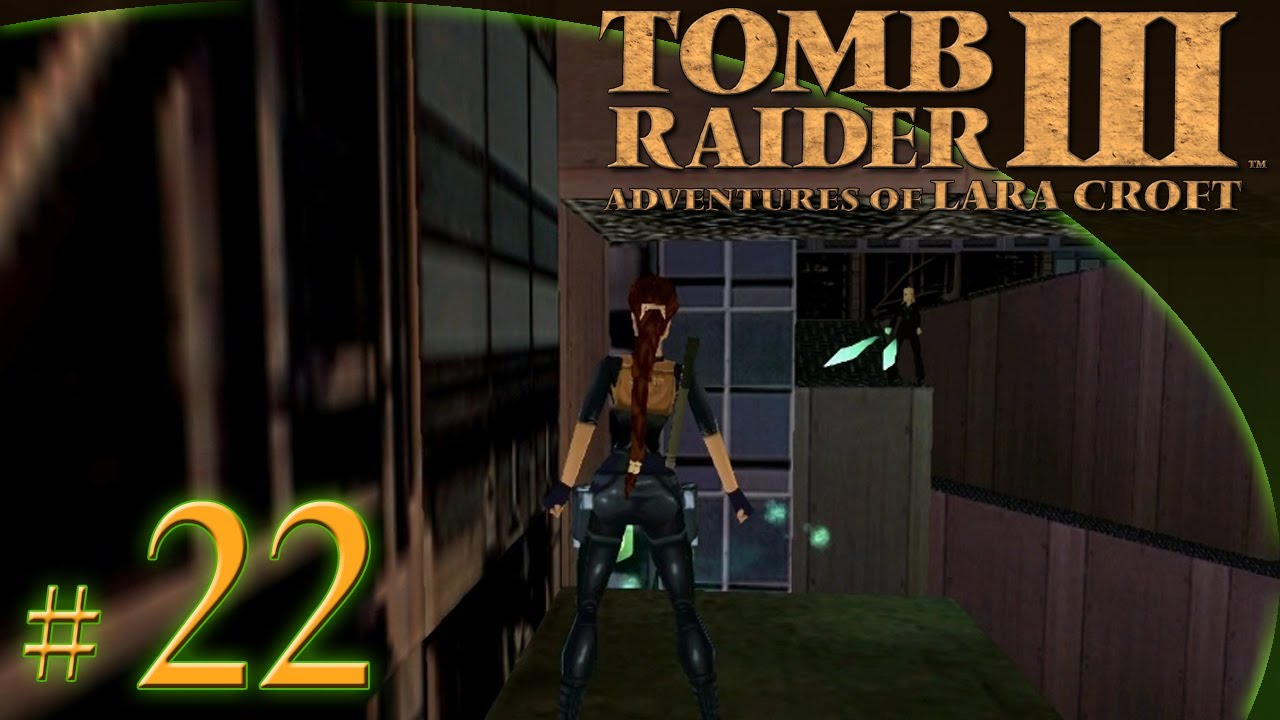 Let's Play: Tomb Raider III odc. 22 - City - 