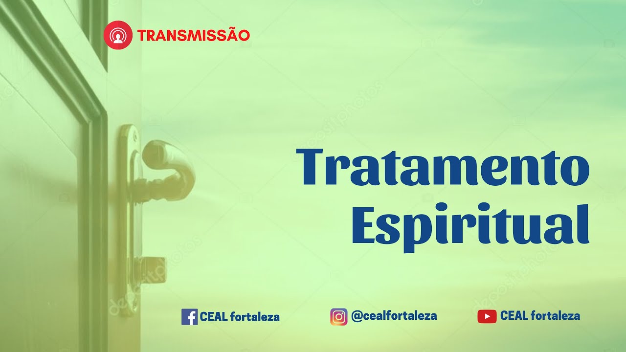 Tratamento Espiritual - ESE Cap XII - Se alguém vos bater na face direita. CEAL Fortaleza