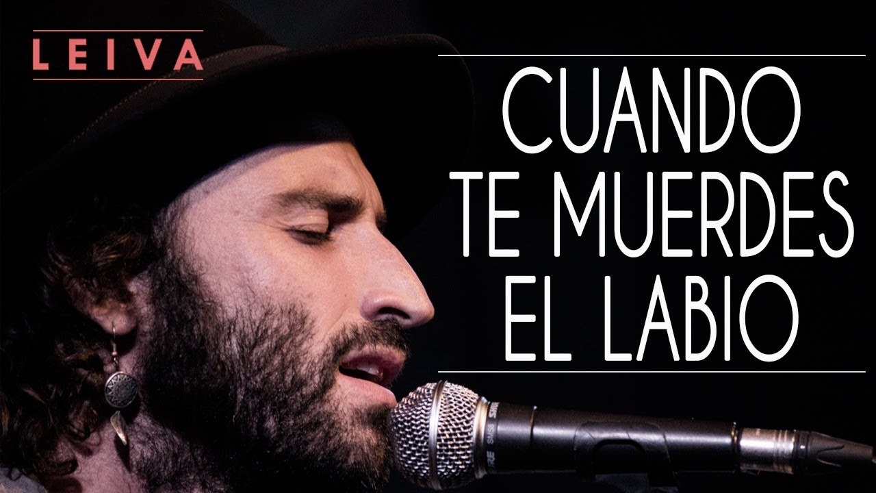 Leiva y Daniela Spalla | Cuando te muerdes el labio (acústico + letra)