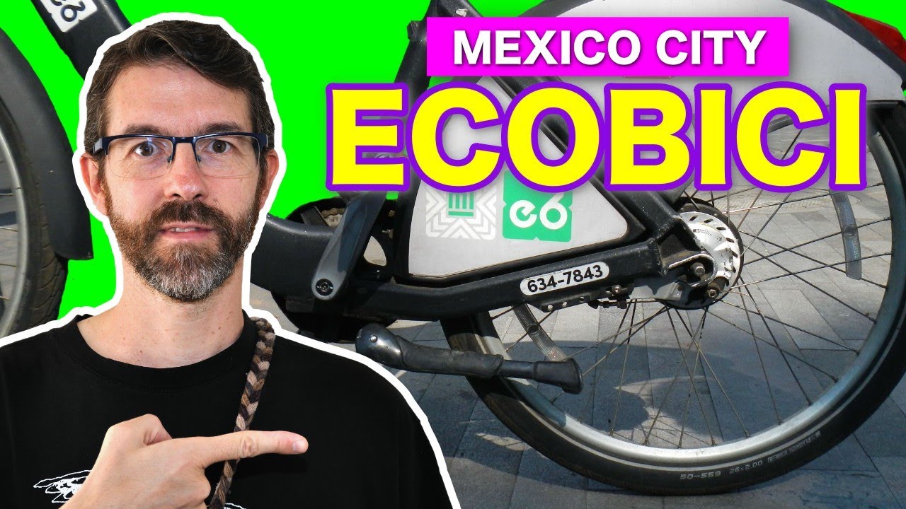 Get a shared bike in Mexico City in 2024! - ECOBICI COMPLETE GUIDE