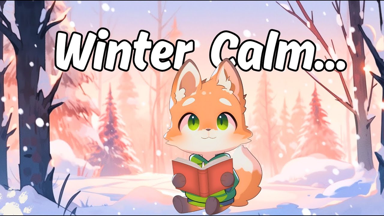 Winter Calm ❄️ Chill Beats to Relax & Study | Lofi For Foxes 🦊