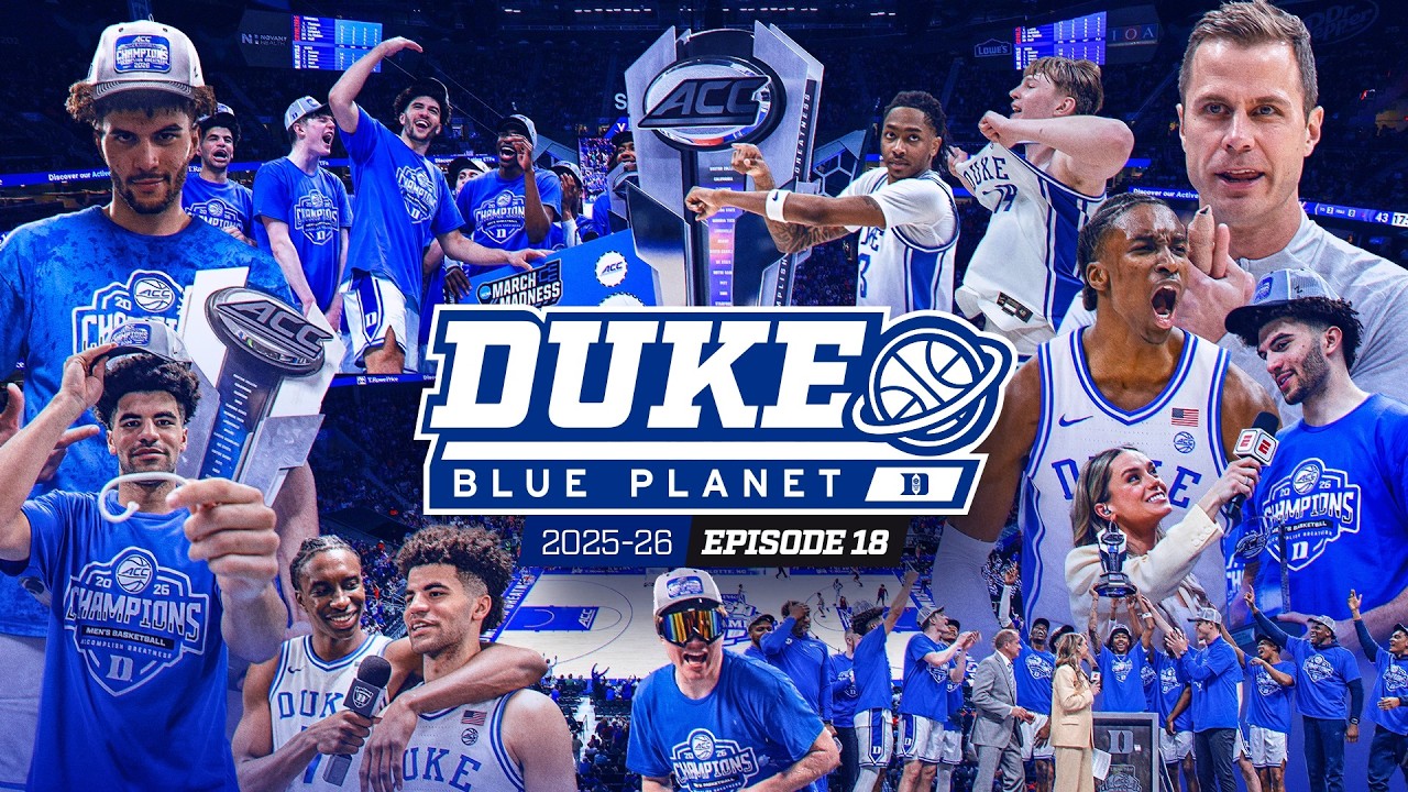 2025-26 Duke Blue Planet | Episode 18 (ACC Tournament title)