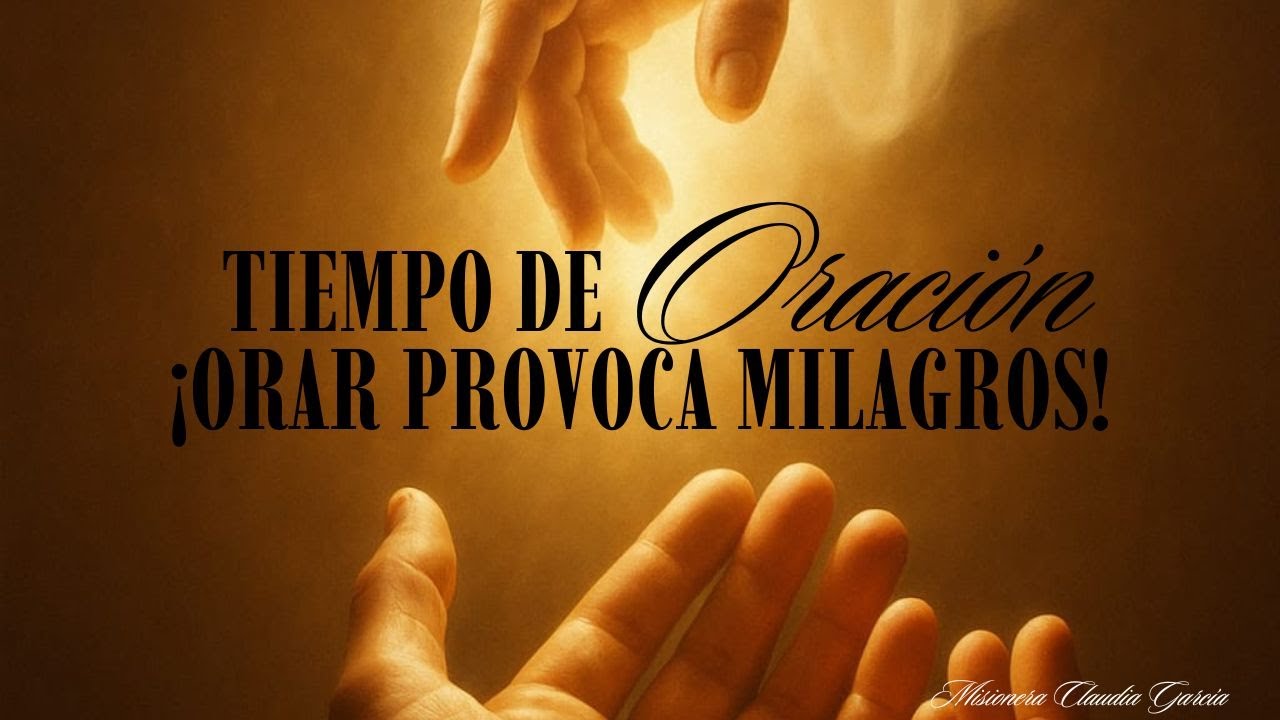🙏🔥CLAMA A DIOS EN TIEMPO Y FUERA DE TIEMPO🔥🙏