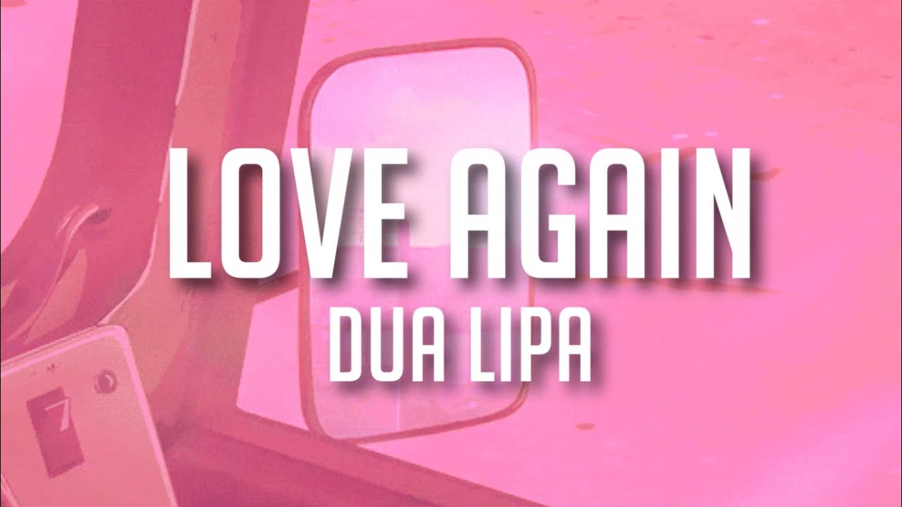 Love Again (Dua Lipa) - Nightcore (Lyrics)