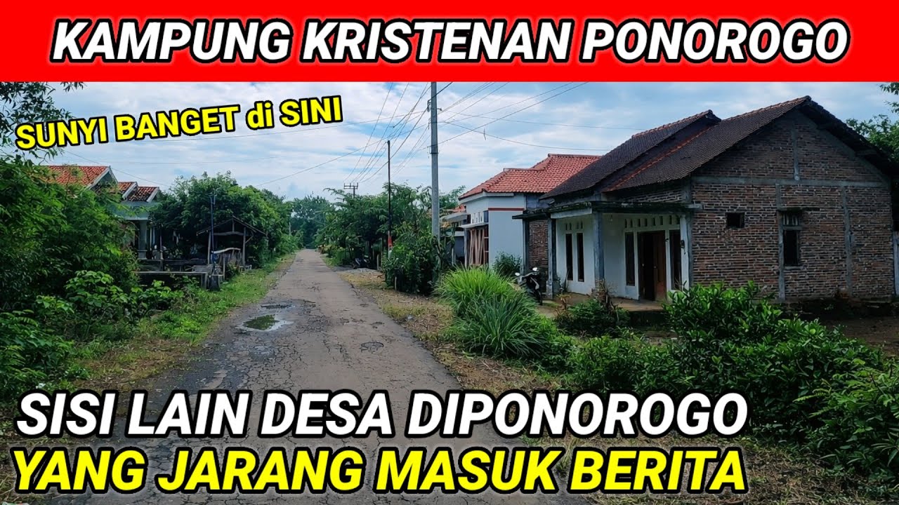 KAMPUNG KRISTEN di UJUNG DESA PONOROGO
