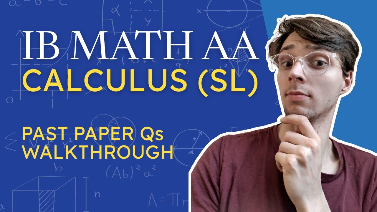 IB Maths AA Revision - SL Calculus | Past Paper 1 Questions