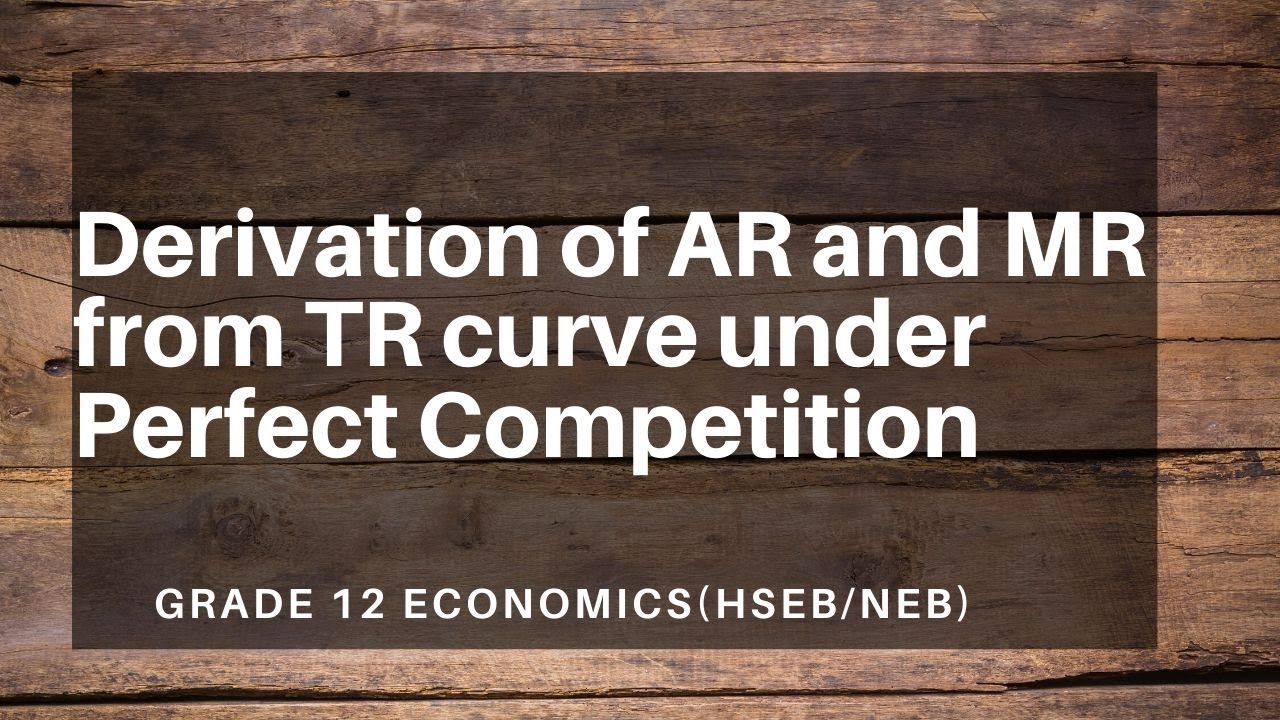 Derivation of AR and MR from TR curve under Perfect Competition || Grade 12 || Economics