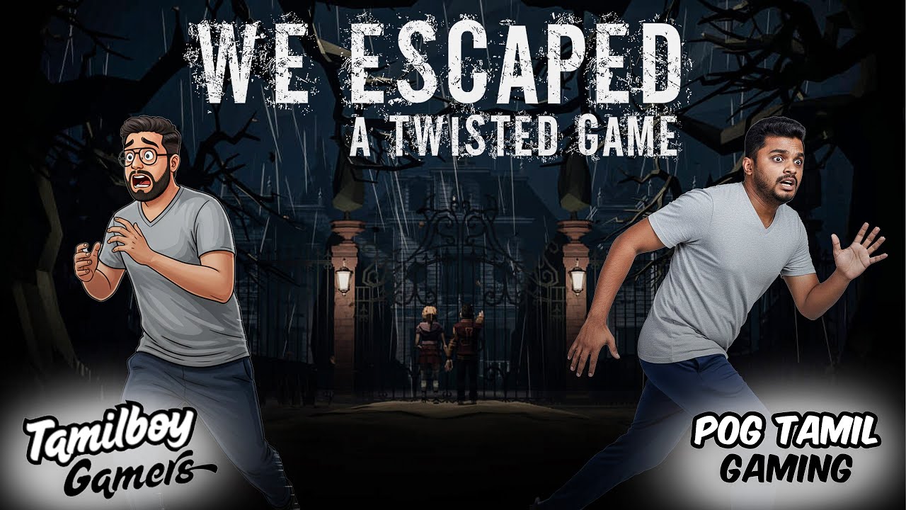 We Escaped a Twisted Game || POG Tamil Gaming