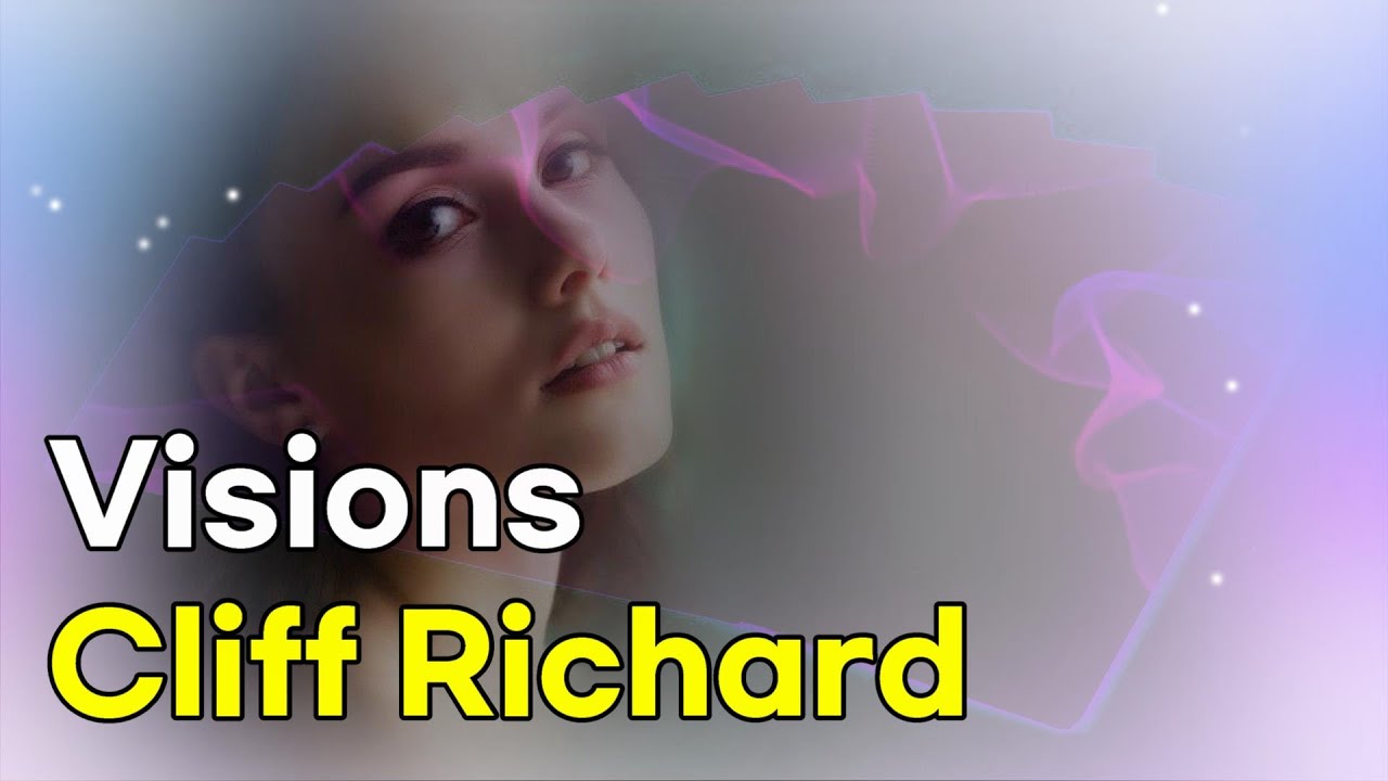 Cliff Richard - Visions (비젼) (lyrics 번역가사)