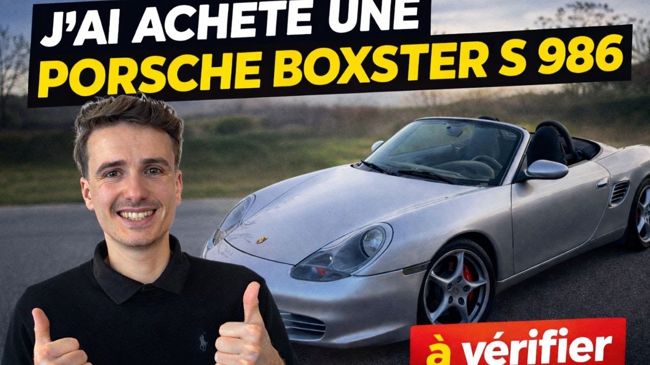 J’ai acheté une Porsche Boxster S 986 : voici ce qu’il faut ABSOLUMENT vérifier